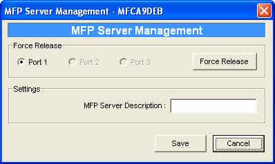 5.9 MFP Server Management Double Click MFP Server Management icon and the MFP Server configuration window will pop-up. You are able to manage the MFP Server as below.