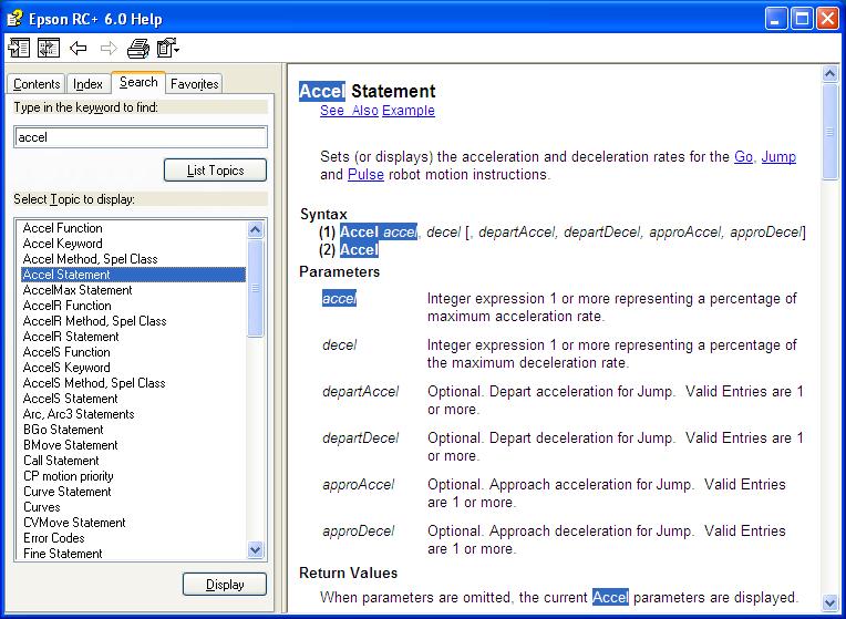 5. The EPSON RC+ 6.0 GUI 5.14.3 Search Command (Help Menu) This command opens the Search view for the EPSON RC+ 6.0 online help system.