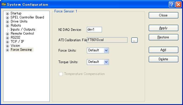 17. Force Sensing Software Configuration To configure EPSON RC+ 6.0 Force Sensing: 1. Start EPSON RC+ 6.0, then select Setup System Configuration. 2.