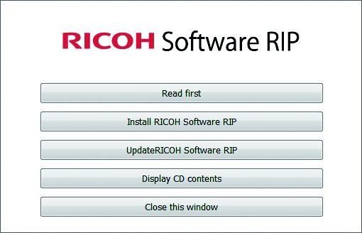 Install the RICOH Software RIP Install the RICOH Software RIP Installing RICOH Software RIP requires Administrator authority.