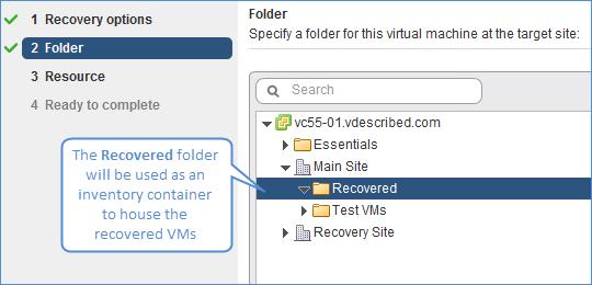 Configuring and Using vsphere Replication 5.5 7. Select the datacenter/folder you intend to place the VM in.