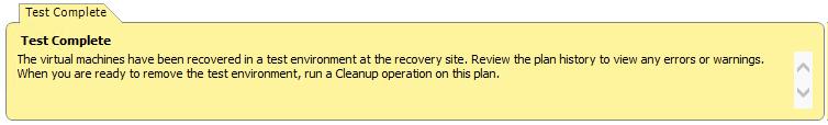Once the test completes successfully, you will see the following Test Complete banner appear in the Summary tab of the Recovery Plan: How does a test work?