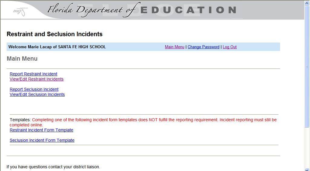 School Level Users: Reporting Incidents of Restraint 1.