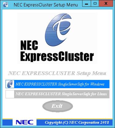 Installing the EXPRESSCLUSTER Server 3. Select NEC EXPRESSCLUSTER SingleServerSafe for Windows.