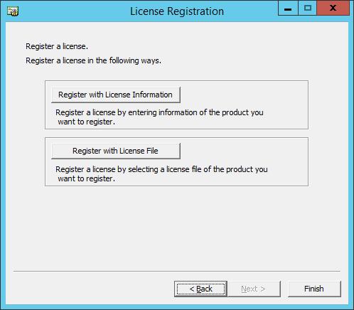 Chapter 5 Additional information 3. A dialog box is displayed for selecting the license registration method. Click Register with License File. 4.