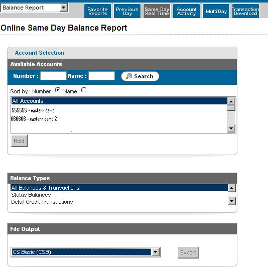 B. Same Day Real Time i. Generating a Same Day Real Time Report The Same Day Real Time Report service provides an accurate summary of account information for the current business day.