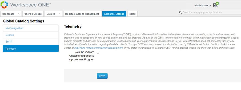 Join or Leave the Customer Experience Improvement Program for VMware Identity Manager This product participates in VMware s Customer Experience Improvement Program ( CEIP ).
