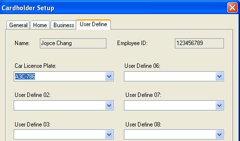 The Cardholder Setup dialog box appears. 3. Click the User Define tab. The custom data field you have created now is displayed. 4. Click in the custom data field and enter the appropriate information.
