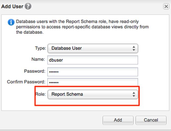 3. Click Add, and add a database user with Report Schema as the Role definition.