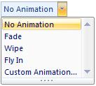 Custom animation effects You can change any animation effects, or add new effects, using the Custom