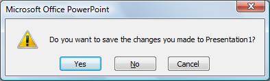 methods: Click the Office Button, and then choose Close Press Ctrl+W In the top right-hand corner of the Microsoft PowerPoint window, click the Close button note that if you only have one
