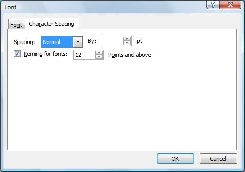 To show the Character Spacing options in the Font dialog box, choose one of the following methods: Open the Font dialog box, and then click the Character Spacing tab In the Font group, click the
