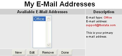 4 Preferences My E-Mail Addresses E-mail addresses are particularly important to enter in the Profile information.