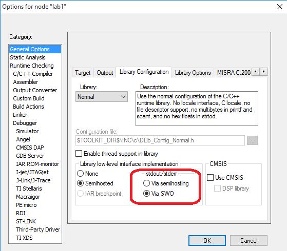 6. Open the Project options by right clicking the Project in the project explorer window or from Tab Project> Options and change General Options > Library Configuration > stdout/stderr to Via SWO.