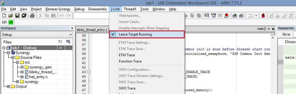 3. Select the Leave Target Running from the J-link in the menu bar as shown below. Figure 29 Leave Target Running Option 4. Exit the debugger.