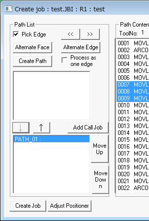 7.5 Job Creation 3. Paths in the "Job Path Sequence" can be removed by selecting a path in that list and pressing the [ ] button to move the path back to the "Path List". 4.