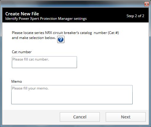 Figure 9: Create New Offline Setting Using using Breaker Catalog Number Screen Note that connection to a PXR 20/25 trip unit is not needed when using New Offline Settings feature.