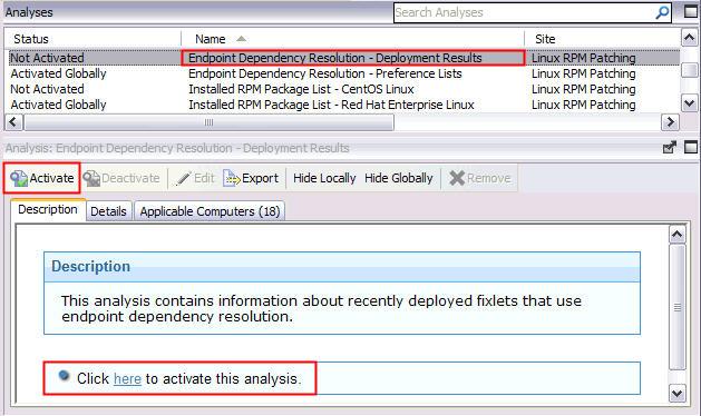 Figure 5. Activating the Endpoint Dependency Resolution - Deployment Results analysis Click the Results tab in the Analysis window that is displayed after you activate the analysis.