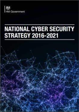 National Cyber Security Strategy Vision: the UK is secure and resilient to cyber threats; prosperous and confident in the digital world HMG investing 1.