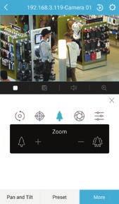 camera in that direction Tap to Set / Call a Preset Tap to open more control options MORE OPTIONS Tap the More button to open options to perform an endless autoscan, and adjust the Focus, Zoom, Iris