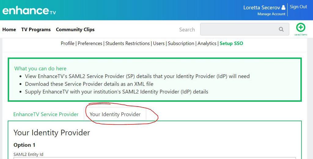 9. Click on the EnhanceTV Your Identity Provider tab 10. Return to the Google Admin console 11.