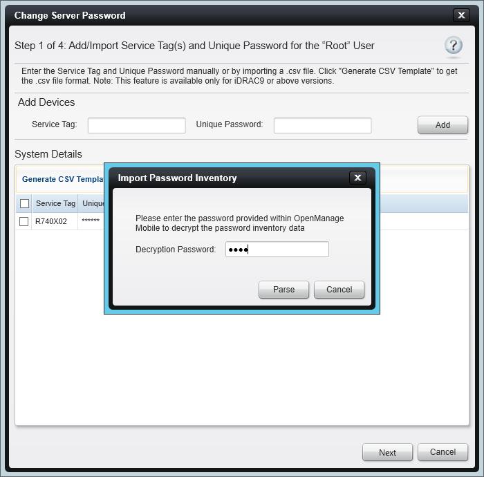 iii. In the System Details section, click Import. iv. Select the.csv file. The Service Tag and unique password is displayed. Password is editable.