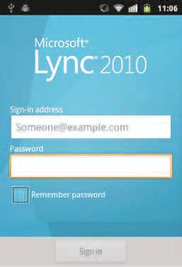 Lync 2010 Android Sign in and get started If you have a data plan, or your phone is connected to a Wi-Fi network, signing in is as easy as starting an application.