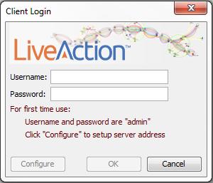 Step 4: Enter your Client credentials to log in to the LiveAction Client.