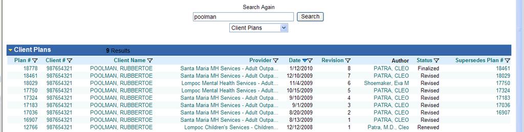 Treatment Plans Always use global search in the top right corner to search for the client s treatment plan.