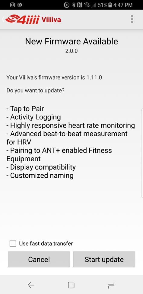 9 UPDATING Viiiiva FIRMWARE Quick Tip: In the Android app: Check the Use fast data transfer box to speed up your