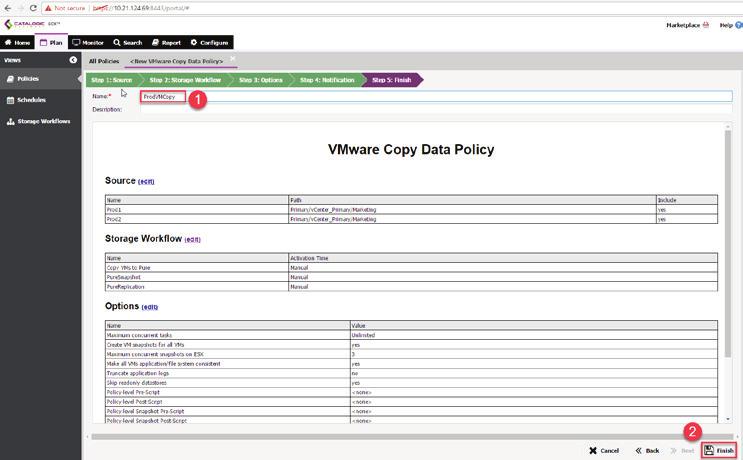 Figure 32. Copy Data Policy ProdVMCopy The policy runs as defined by your triggers, or can be run manually from the Monitor tab.