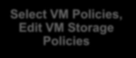 Select VM Policies,