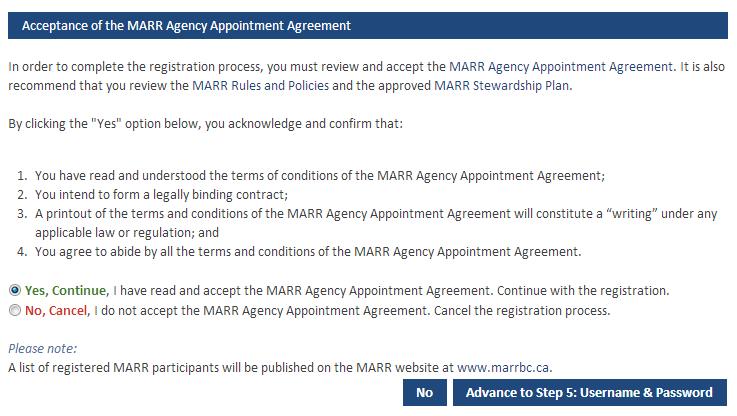 Step 4: Agency Appointment Agreement In order to proceed with the registration process and to appoint MARR as your stewardship agency you must first confirm your acceptance of the MARR Agency