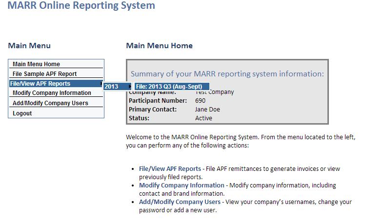 File a New Sales Report or Access Previous Reports To file your first report place your cursor over the File/View APF Reports from the Menu on the left hand side, select the applicable year, and then