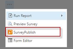 Survey Publish & Preview Once the survey frm is cmpleted, click n mre cmmands ( ) buttn