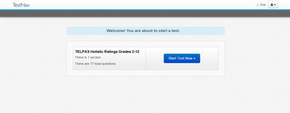 5. The student test will launch in TestNav. Click Start to enter ratings.