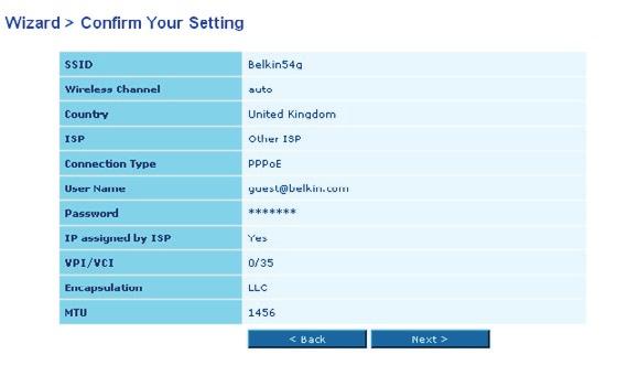 Configuring Your Router with the Setup Wizard 7. Double-check the settings shown on the following screen.