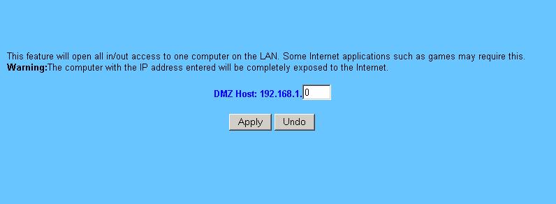 4-10 DMZ Host The DMZ Host application allows unrestricted 2-way communication between a single LAN computer and other Internet users or servers.