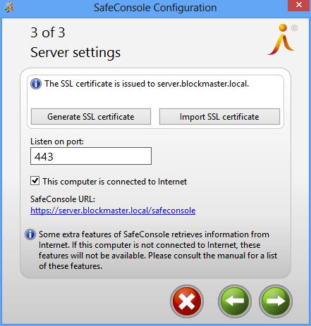 5 SafeConsole Configuration 5.4.4 SafeConsole URL This address is generated once the certificate is in place. The SafeConsole service will only start after the configuration is completed.