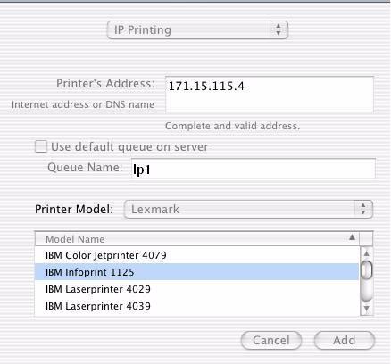 From the Apple menu, select Go Applications Utilities and start the Print Center. 4. Click Add in the Printer List. 5. Select IP Printing from the top drop-down menu. 6.