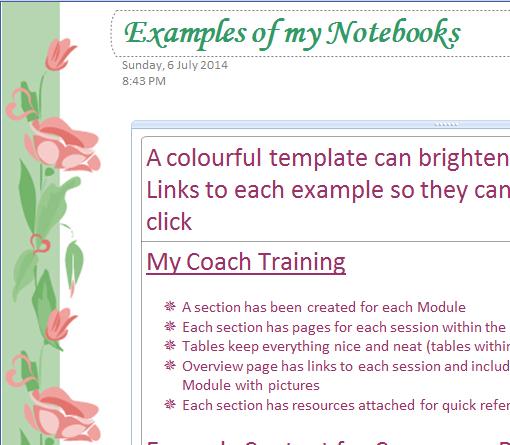 Section 3 Cool Templates for Coaches Below are examples taken from my Notebooks Colourful templates can brighten up any