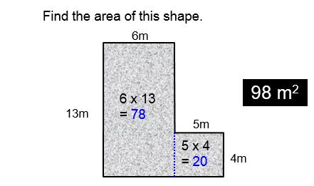 Area of compound shapes Split the shape in to two (or more) smaller shapes