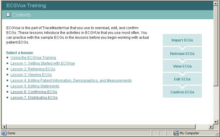 B Appendix AUsing the Tutorial TraceMasterVue ships with a browser-based (HTML) tutorial for ECGVue users. The tutorial comprises seven modules, each of which can be completed at any time.