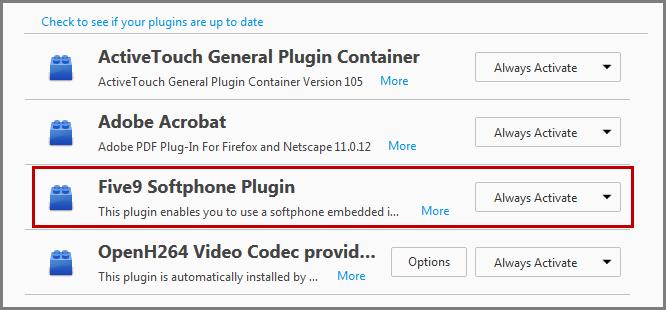 Managing the Software for Your Agents Configuring the Browser 2 Click Plugins. 3 Locate Five9 Softphone Plugin, and select Always Activate if it is not already selected.