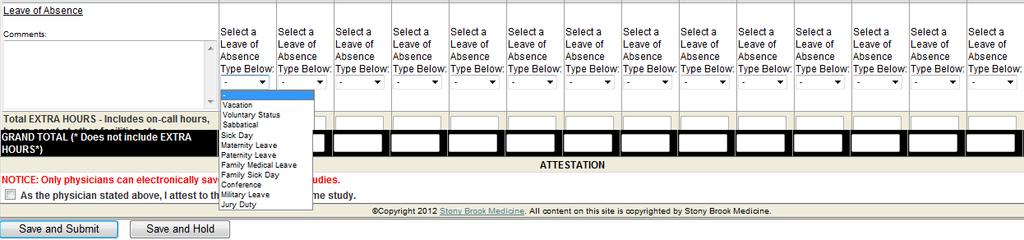 6.3 Leave of Absence There is a drop down menu located under Leave of Absence on the time study form.