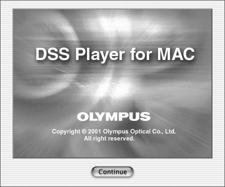 DSS Player for Mac INSTRUCTIONS Installing DSS Player for Mac Getting Ready You need to install DSS Player for Mac on your computer to use the AS-00 Mac kit.