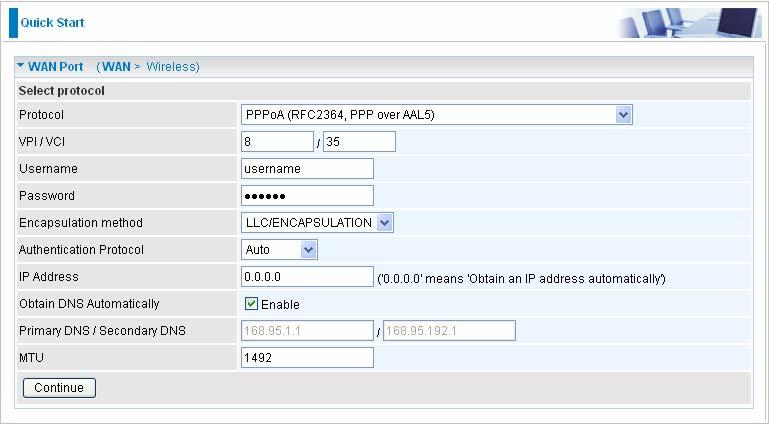 PPPoA Connection VPI/VCI: Enter the information provided by your ISP. Username: Enter the username provided by your ISP. You can input up to 256 alphanumeric characters (case sensitive).