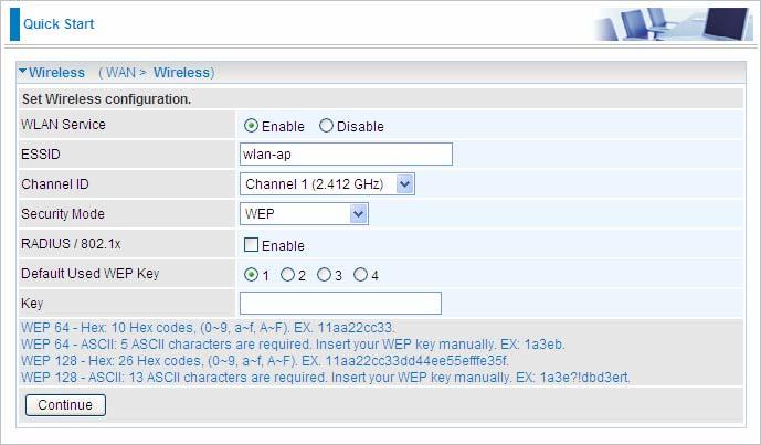 WEP WLAN Service: Default setting is set to Enable. If you want to use wireless, you can select Enable.