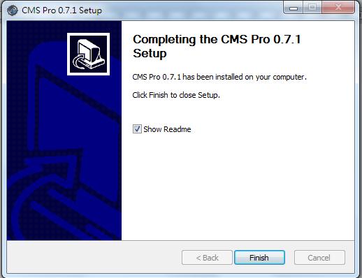 Once the installation is complete, click Finish to exit the CMS Pro installer. 9.
