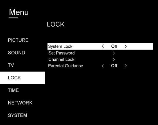 4. LOCK - Press OK or RIGHT navigation button to enter it. - Input the factory default password 0000 using number buttons on remote control. - Press UP/DOWN navigation button to select preferred item.